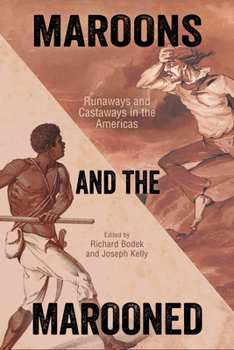 Paperback Maroons and the Marooned: Runaways and Castaways in the Americas Book