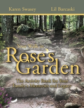 Paperback Your Walk in Rose's Garden: The Stepping Stones of Your Life Book