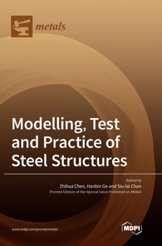 Hardcover Modelling, Test and Practice of Steel Structures Book