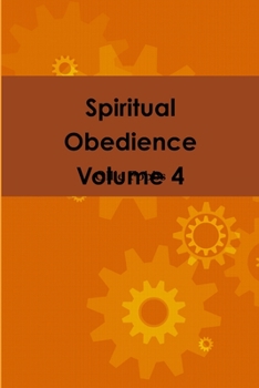 Paperback Spiritual Obedience Volume 4 Book