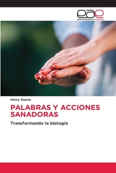 Paperback Palabras Y Acciones Sanadoras [Spanish] Book