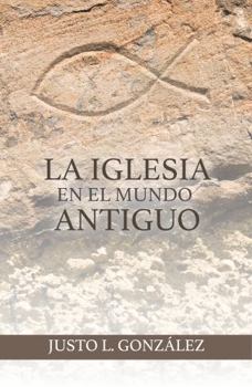 Paperback Iglesia en el Mundo Antiguo [Spanish] Book