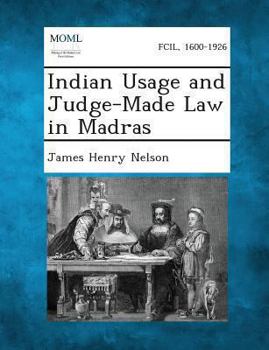 Paperback Indian Usage and Judge-Made Law in Madras Book