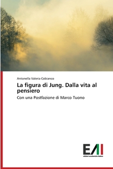La figura di Jung. Dalla vita al pensiero (Italian Edition)