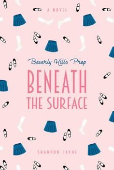 Beneath the Surface - Book  of the Beverly Hills Prep