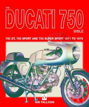 Hardcover The Ducati 750 Bible Book