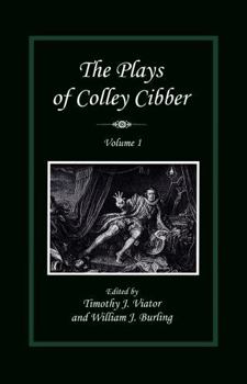 Hardcover The Plays of Colley Cibber Book