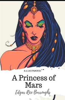 A Princess of Mars Illustrated