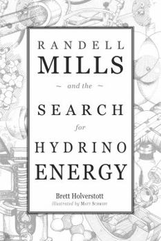 Paperback Randell Mills and the Search for Hydrino Energy Book