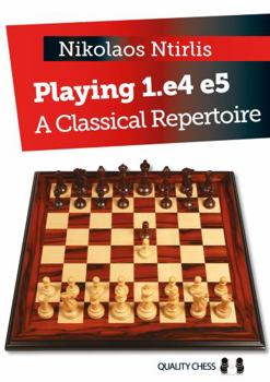 Paperback Playing 1.e4 e5: A Classical Repertoire Book