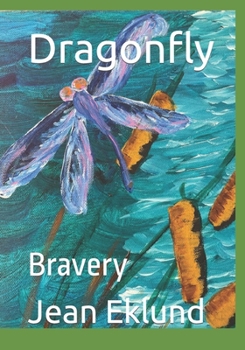 Paperback Dragonfly: Bravery Book