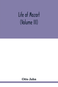 Paperback Life of Mozart (Volume III) Book
