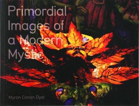 Paperback Primordial Images of a Modern Mystic Book