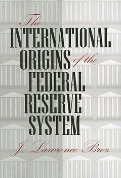 Paperback The International Origins of the Federal Reserve System Book
