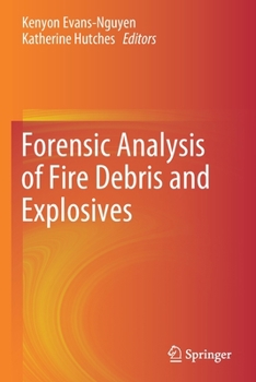 Paperback Forensic Analysis of Fire Debris and Explosives Book