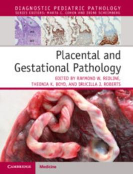 Placental and Gestational Pathology Hardback with Online Resource - Book  of the Diagnostic Pediatric Pathology