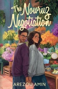 The Nowruz Negotiation (Love in Tehranto)