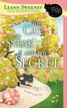 Mass Market Paperback The Cat, the Sneak and the Secret Book