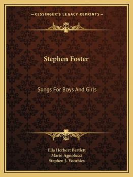 Paperback Stephen Foster: Songs For Boys And Girls Book