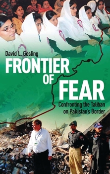 Hardcover Frontier of Fear: Confronting the Taliban on Pakistan's Border Book