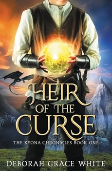 Heir of the Curse (The Kyona Chronicles) - Book #1 of the Kyona Chronicles