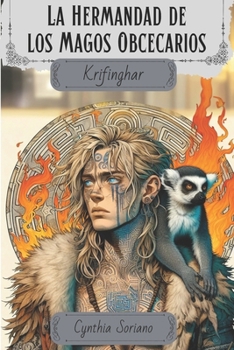 Paperback Krifinghar: La Hermandad de los Magos Obcecarios [Spanish] Book