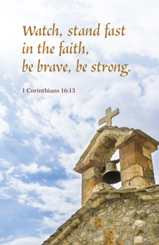 General Worship Bulletin: Watch (Package Of 100) : 1 Corinthians 16:13 (NKJV)