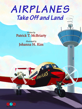 Hardcover Airplanes Take Off and Land Book