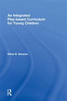 An Integrated Play-Based Curriculum for Young Children