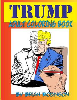Paperback Trump Adult Coloring Book