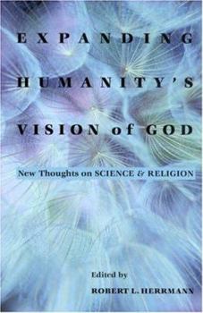 Paperback Expanding Humanitys Vision of God Book