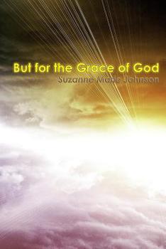 Paperback But for the Grace of God Book