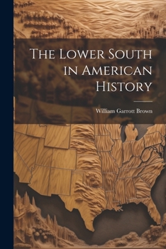 Paperback The Lower South in American History Book