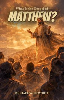 Paperback What Is the Gospel of Matthew? (Kids‘ Gudies to God‘s Word Book 26) Book