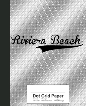 Paperback Dot Grid Paper: RIVIERA BEACH Notebook Book