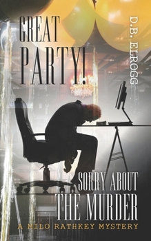 Paperback Great Party! Sorry about the Murder Book