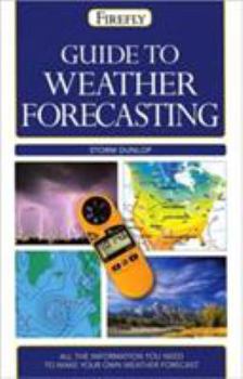 Paperback Guide to Weather Forecasting: All the Information You'll Need to Make Your Own Weather Forecast Book