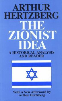 Paperback The Zionist Idea: A Historical Analysis and Reader Book