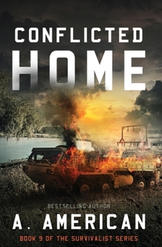 Conflicted Home - Book #9 of the Survivalist