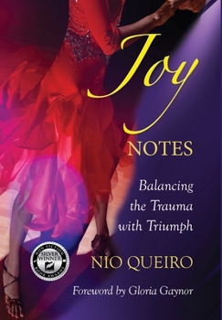 Hardcover Joy Notes: Balancing the Trauma with Triumph Book