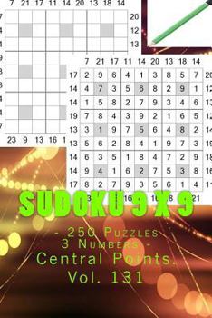 Paperback Sudoku 9 x 9 - 250 Puzzles 3 Numbers - Central Points. Vol. 131: 9x 9 PITSTOP. Sudoku puzzles like bronze, silver and gold prizes. Book