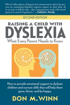 Paperback Raising a Child with Dyslexia: What Every Parent Needs to Know Book