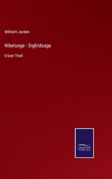 Hardcover Nibelunge - Sigfridsage: Erster Theil [German] Book