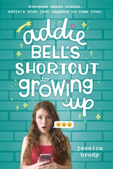 Paperback Addie Bell's Shortcut to Growing Up Book
