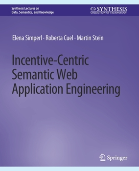 Paperback Incentive-Centric Semantic Web Application Engineering Book