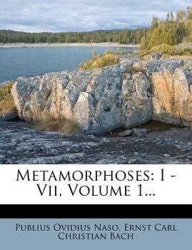 Paperback Metamorphoses: I - VII, Volume 1... [Latin] Book