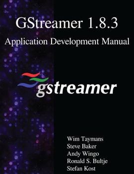 Paperback GStreamer 1.8.3 Application Development Manual Book