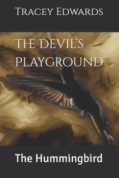 Paperback The Devil's Playground: The Hummingbird Book