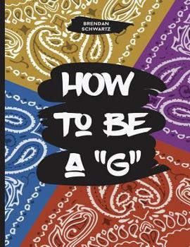 Paperback How to be a "G" Book