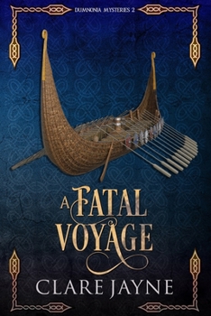 Paperback A Fatal Voyage (Dumnonia Mysteries 2) Book